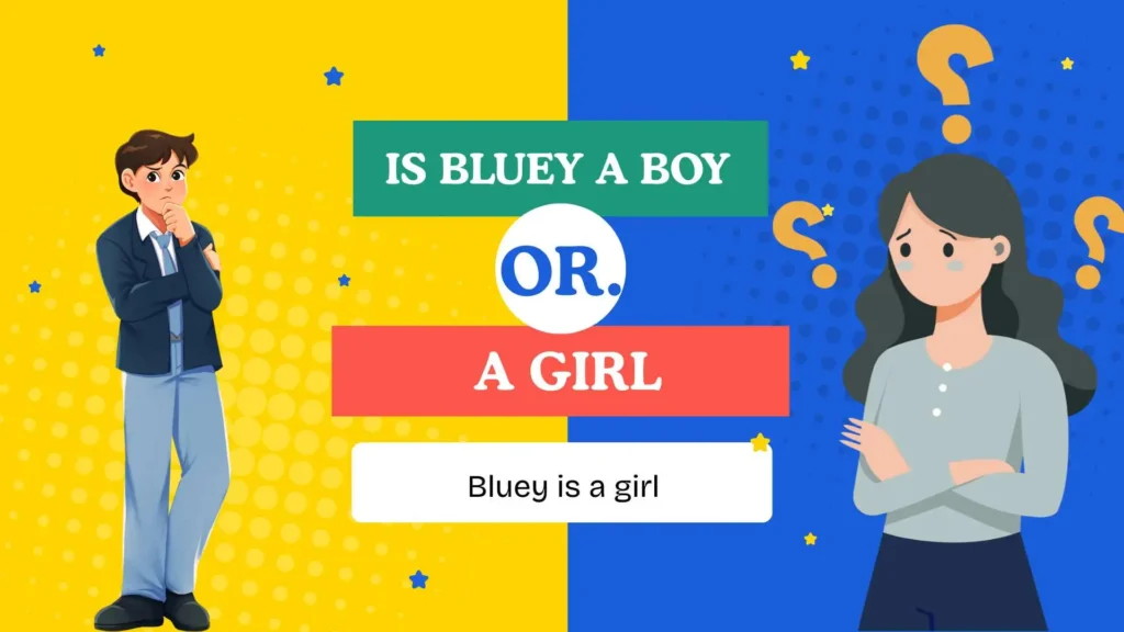 "is bluey a boy or a girl"