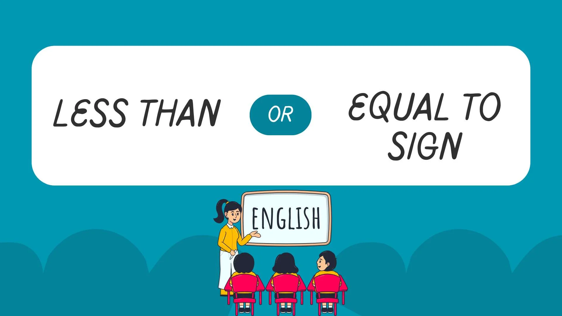 less than or equal to sign