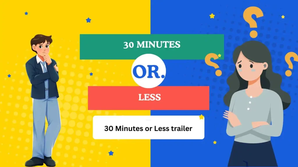 30 minutes or less