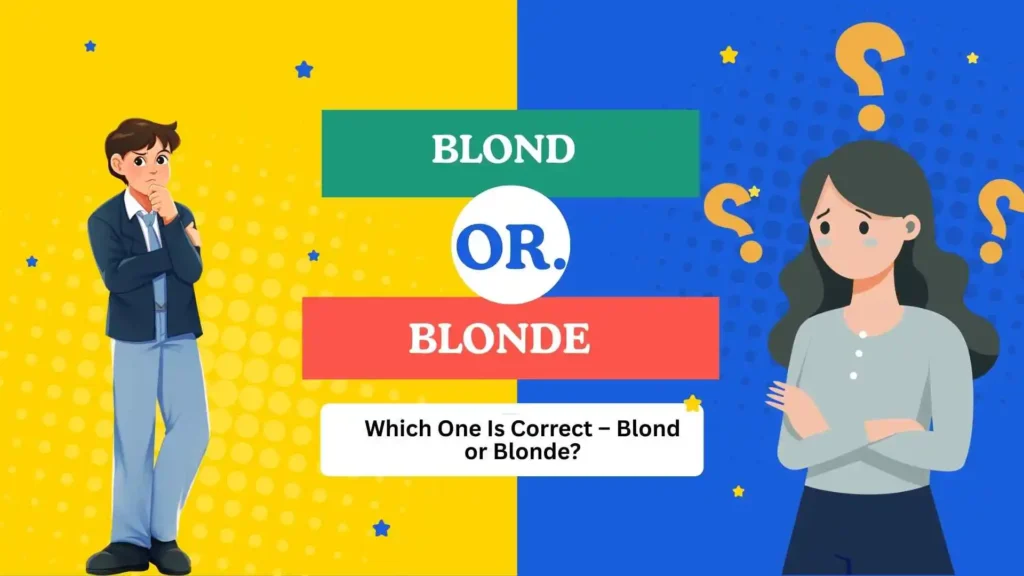 blond or blonde