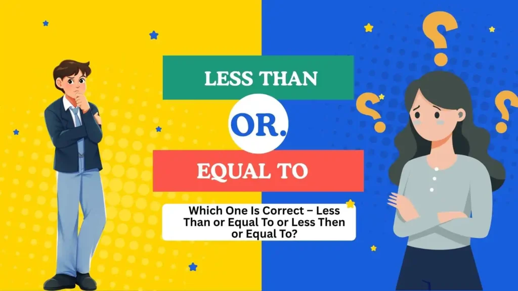 less than or equal to