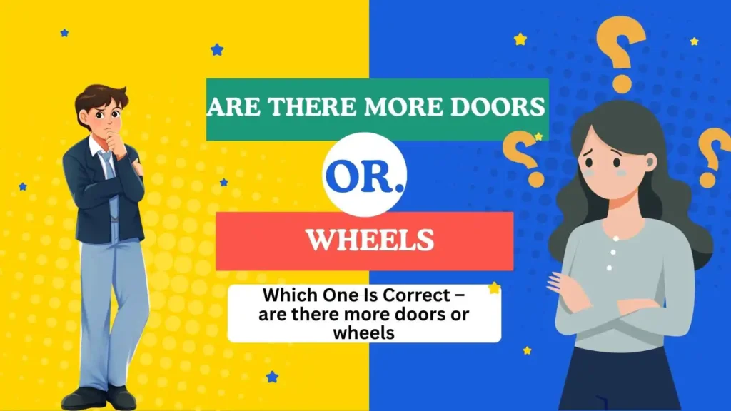 are there more doors or wheels