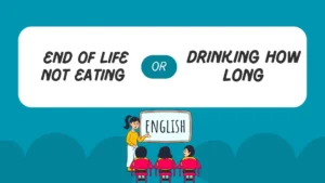 end of life not eating or drinking how long