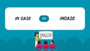 in case or incase