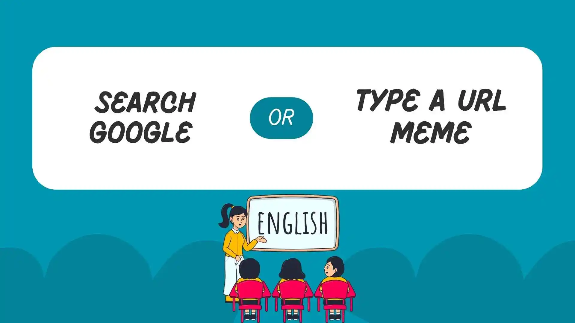 search google or type a url meme