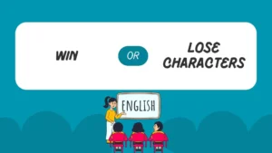 win or lose characters