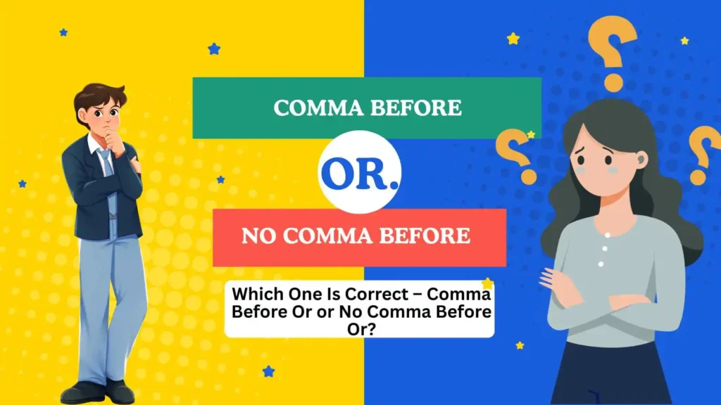 comma before or