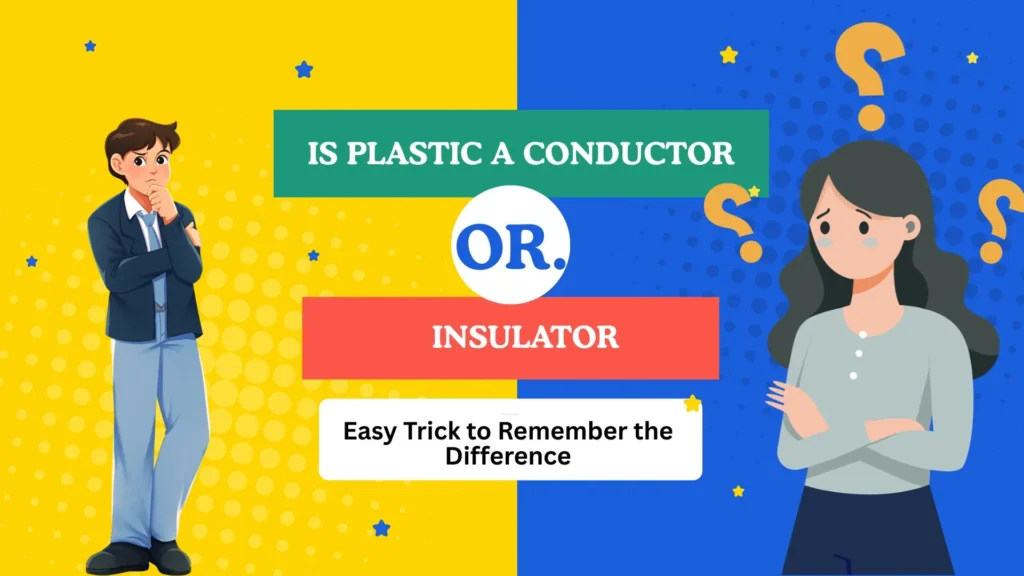 is plastic a conductor or insulator