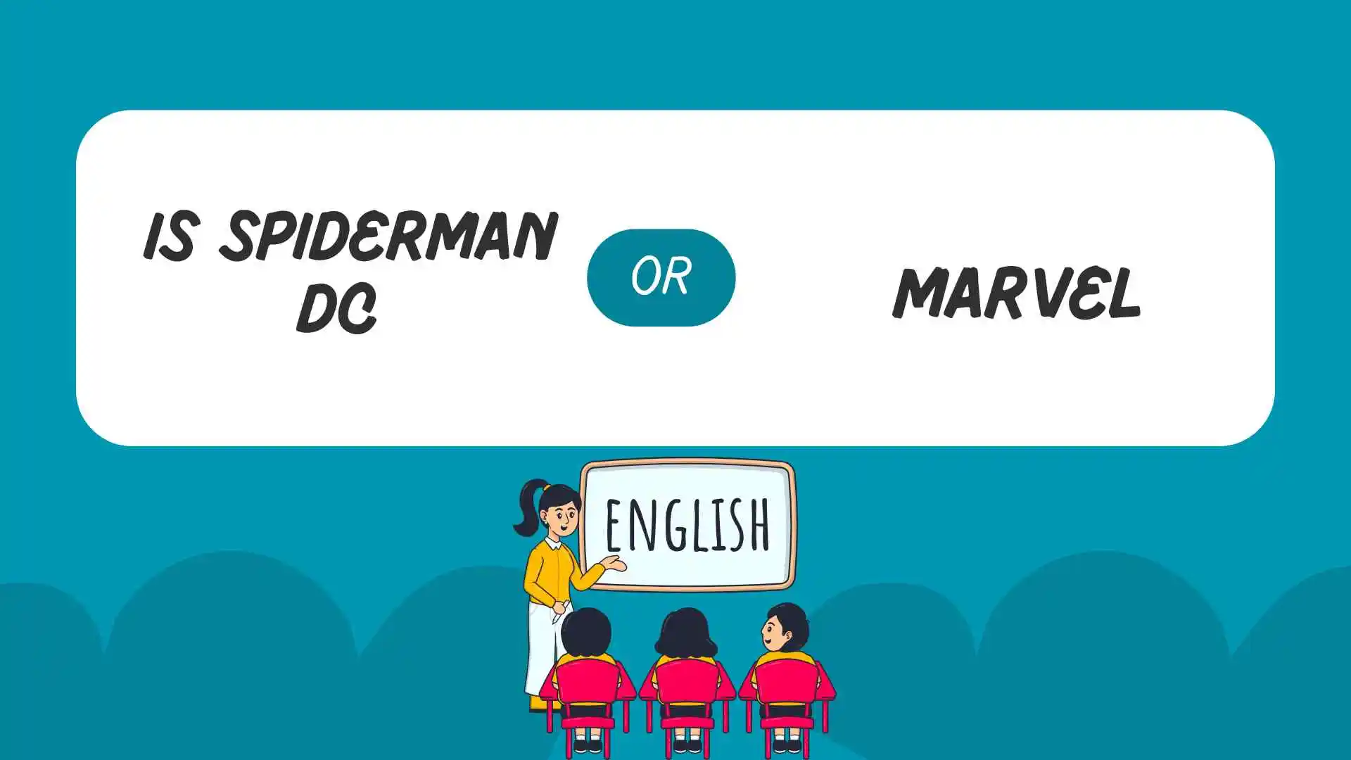 is spiderman dc or marvel