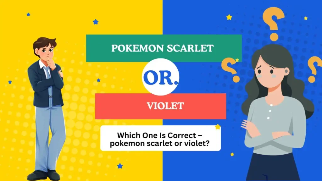 pokemon scarlet or violet