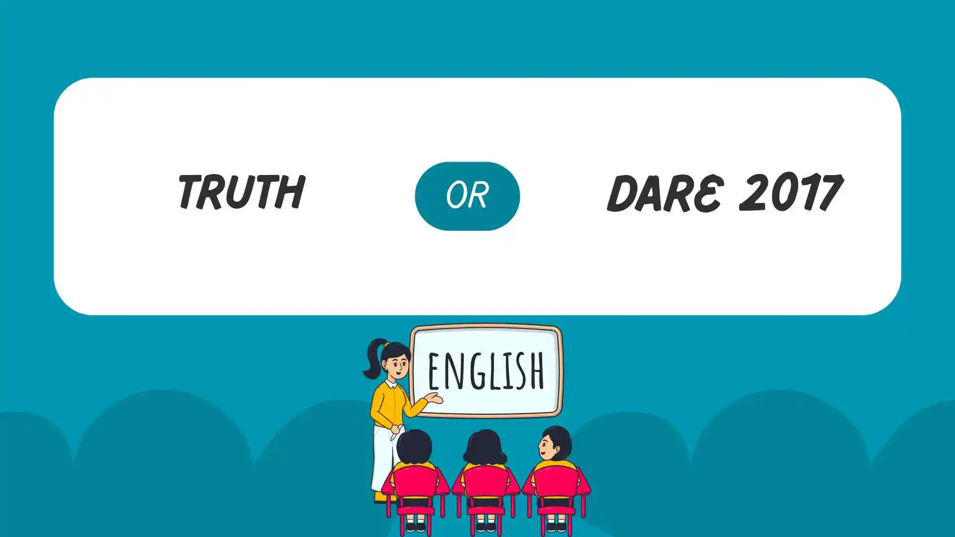 truth or dare 2017